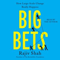 Big Bets - Rajiv Shah - audiobook