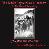 Saddle Boys at Circle Ranch - Captain James Carson - audiobook