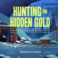 Hunting for Hidden Gold - Franklin W. Dixon - audiobook