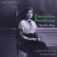My Own Story - Emmeline Pankhurst - audiobook