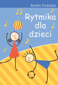 Rytmika dla dzieci - Beatrix Podolska - ebook