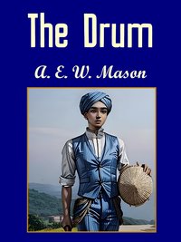 The Drum - A.E.W Mason - ebook