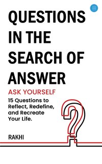Questions in the search of Answer - Rakhi - ebook