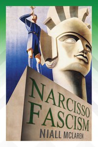 Narcisso-Fascism - Niall McLaren - ebook