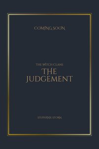 The Witch Clans: The Judgement - Stephanie Storm - ebook