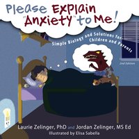 Please Explain Anxiety to Me! - Laurie Zelinger - ebook