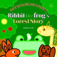 Ribbit the Frog's Forest Story - Lee Isabella - ebook