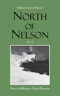 North of Nelson - Hilton Everett Moore - ebook