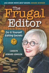 The Frugal Editor - Carolyn Howard-Johnson - ebook