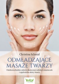 Odmładzające masaże twarzy - Christina Schmid - ebook