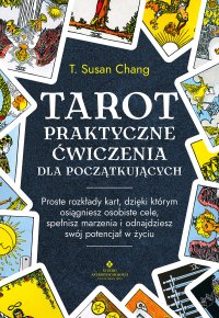 Tarot. Praktyczne ćwiczenia dla początkujących - T. Susan Chang - ebook