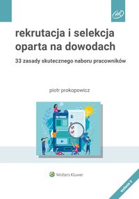Rekrutacja i selekcja oparta na dowodach - Piotr Prokopowicz - ebook