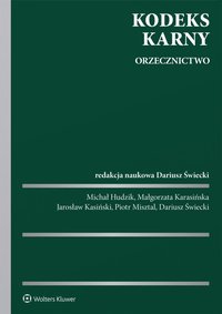 Kodeks karny. Orzecznictwo - Michał Hudzik - ebook