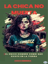 La Chica No Muerta - Coco Herrera - ebook