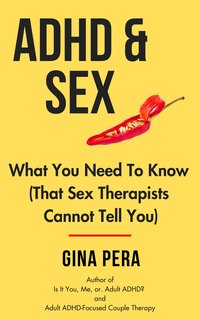 Adhd and Sex - Gina Pera - ebook