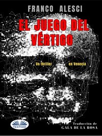 EL Juego Del Vértigo - Franco Alesci - ebook