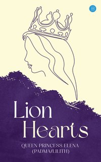 Lion Hearts - Queen Princess Elena - ebook