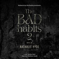 The Bad Habits 2 - Nathalie Hyde - audiobook