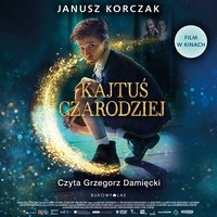 Kajtuś czarodziej - Janusz Korczak - audiobook