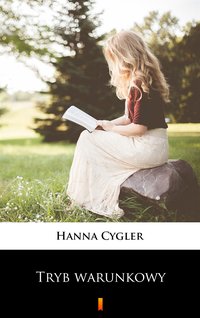 Tryb warunkowy - Hanna Cygler - ebook