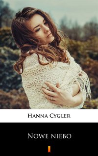Nowe niebo - Hanna Cygler - ebook