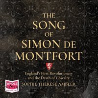 The Song of Simon de Montfort - Sophie Thérèse Ambler - audiobook