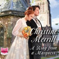 A Ring From A Marquess - Christine Merrill - audiobook