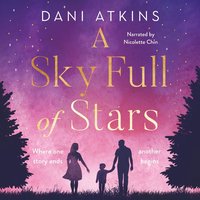 A Sky Full of Stars - Dani Atkins - audiobook