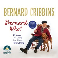 Bernard Who? - Bernard Cribbins - audiobook