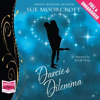Darcie's Dilemma - Sue Moorcroft - audiobook