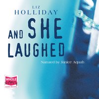 And She Laughed - Liz Holliday - audiobook