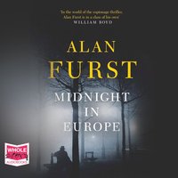 Midnight In Europe - Alan Furst - audiobook