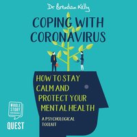 Coping with Coronavirus - Brendan Kelly - audiobook