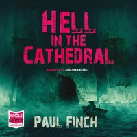 Hell in the Cathedral - Paul Finch - audiobook
