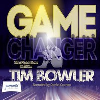 Game Changer - Tim Bowler - audiobook