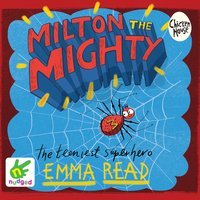 Milton the Mighty - Emma Read - audiobook