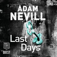 Last Days - Adam Nevill - audiobook