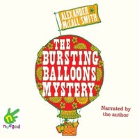 The Bursting Balloons Mystery - Alexander McCall Smith - audiobook
