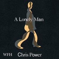 A Lonely Man - Chris Power - audiobook