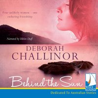 Behind the Sun - Deborah Challinor - audiobook