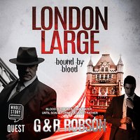 London Large. Bound by Blood - Gary Robson - audiobook