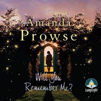 Will You Remember Me? - Amanda Prowse - audiobook