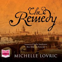 The Remedy - Michelle Lovric - audiobook