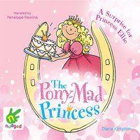 A Surprise for Princess Ellie - Diana Kimpton - audiobook