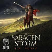 The Saracen Storm - J M Nunez - audiobook