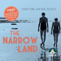The Narrow Land - Christine Dwyer Hickey - audiobook