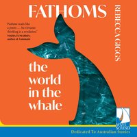 Fathoms - Rebecca Giggs - audiobook