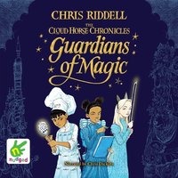 Guardians of Magic - Chris Riddell - audiobook