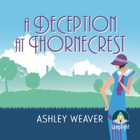 A Deception at Thornecrest - Ashley Weaver - audiobook