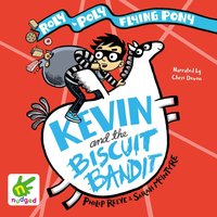 Kevin and the Biscuit Bandit - Philip Reeve - audiobook